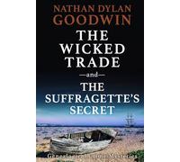 The Suffragette's Secret & The Wicked Trade (The Forensic Genealogist)