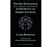 The Sufi Enneagram: The Secrets of the Symbol Unveiled
