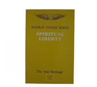 The Sufi Message: Spiritual Liberty v. 5
