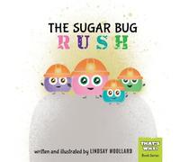 The Sugar Bug Rush (2)