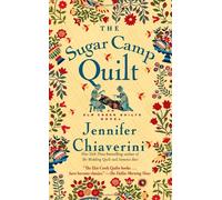 The Sugar Camp Quilt (Elm Creek Quilts)