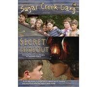 The Sugar Creek Gang: Secret Hideout