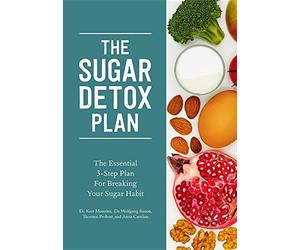 The Sugar Detox Plan: The Essential 3-Step Plan for Bre - Paperback NEW Kurt Mos