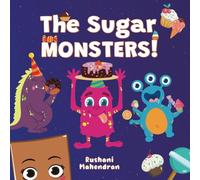 The Sugar Monsters: Putting Kids In Charge Of Their Sugar Intake