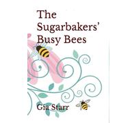 The Sugarbakers’ Busy Bees