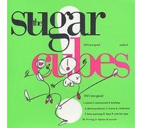 The Sugarcubes - Life's Too Good
