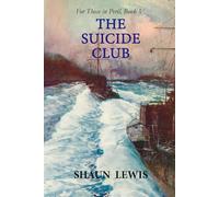 The Suicide Club (For Those in Peril)