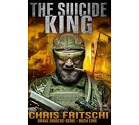 The Suicide King - Buch Zwei: Eine Zombie-Militärthriller-Serie (Grave Diggers -Serie)
