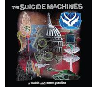 The Suicide Machines - A Match and Some Gasoline (20 Year Anniversary Edition) [VINYL]