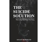 The Suicide Solution: When Living Feels Worse Than Dying
