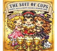 THE SUIT OF CUPS: Hearts, Hugs & Happy Feelings Coloring Book