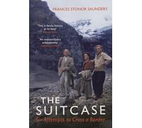 The Suitcase : Six Attempts to Cross a Border