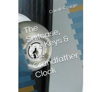 The Suitcase, The Keys & The Grandfather Clock