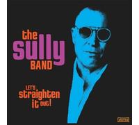 The Sully Band - Let’s Straighten It Out!