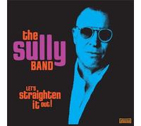 The Sully Band - Let's Straighten It Out! (Ltd. Lp) [VINYL]
