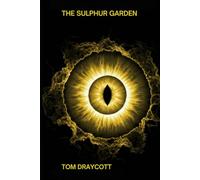 The Sulphur Garden (Expansion)
