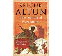 The Sultan of Byzantium