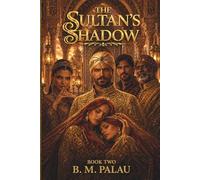 THE SULTAN'S SHADOW (The Ottoman Chronicles)