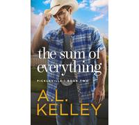 The Sum of Everything: A Small Town Cowboy Romance: 2 (Pickleville)