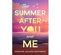 The Summer After You and Me