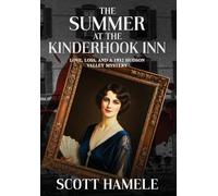 The Summer at the Kinderhook Inn: Love, Loss, and a 1932 Hudson Valley Mystery