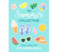 The Summer Collection Coloring Book: Collage-Style Designs for Adults and Kids (Collage-Style Coloring Books)