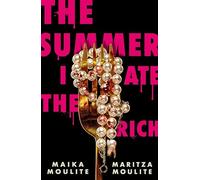 The Summer I Ate The Rich