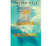The Summer I Drowned