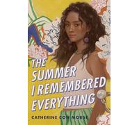 The Summer I Remembered Everything