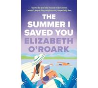 The Summer I Saved You – A deeply emotional romance that will capture your heart