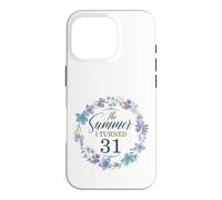 The Summer I Turned 31. Floral 31st Birthday Women's Girls Case for iPhone 16 Pro