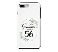 The Summer I Turned 56. Floral 56th Birthday Women's Present Case for iPhone 7 Plus/8 Plus