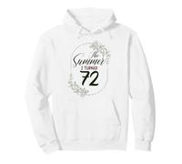 The Summer I Turned 72. Floral 72nd Birthday Women's Present Pullover Hoodie