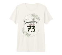 The Summer I Turned 73. Floral 73rd Birthday Women's Present Premium T-Shirt