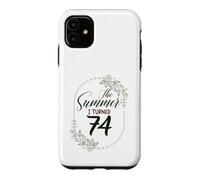 The Summer I Turned 74. Floral 74th Birthday Women's Present Case for iPhone 11
