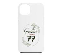 The Summer I Turned 77. Floral 77th Birthday Women's Present Case for iPhone 13