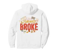 The Summer I Turned Broke Sarcastic Travel Meme Quote Pullover Hoodie
