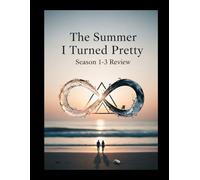 The Summer I Turned Pretty Season 1-3 Review: Le guide non officiel de Cousins Beach