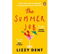 The Summer Job : A hilarious story about a lie that gets out of hand - soon to be a TV series