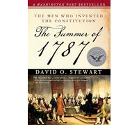 The Summer of 1787: The Men Who Invented the Constitution (Simon & Schuster America Collection)