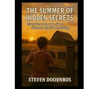 The Summer Of Hidden Secrets: A Multi-generational Mystery: Every Fence Has Two Sides - discover What's Been Hiding