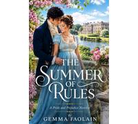 The Summer Of Rules: a pride and prejudice novella (pride and prejudice variations and sequels by Jane austen new releases)