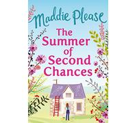 The Summer of Second Chances: An uplifting and funny romcom perfect for 2025!