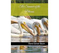 The Summer of the Pelicans