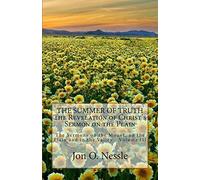 The Summer of Truth - The Revelation of Christ's Sermon on the Plain: The Sermons on the Mount, on the Plain and in the Valley - Volume III