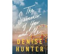 The Summer of You and Me : A Novel