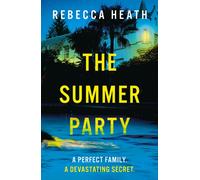 The Summer Party: The ultimate summer beach read with a shocking killer twist