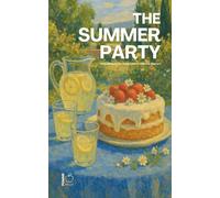 The Summer Party: Simple Bilingual Italian-English Children's Stories for Beginners
