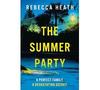The Summer Party: The ultimate summer beach read with a shocking killer twist