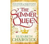 The Summer Queen by Elizabeth Chadwick (19-Jun-2014) Paperback